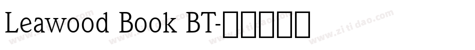 Leawood Book BT字体转换